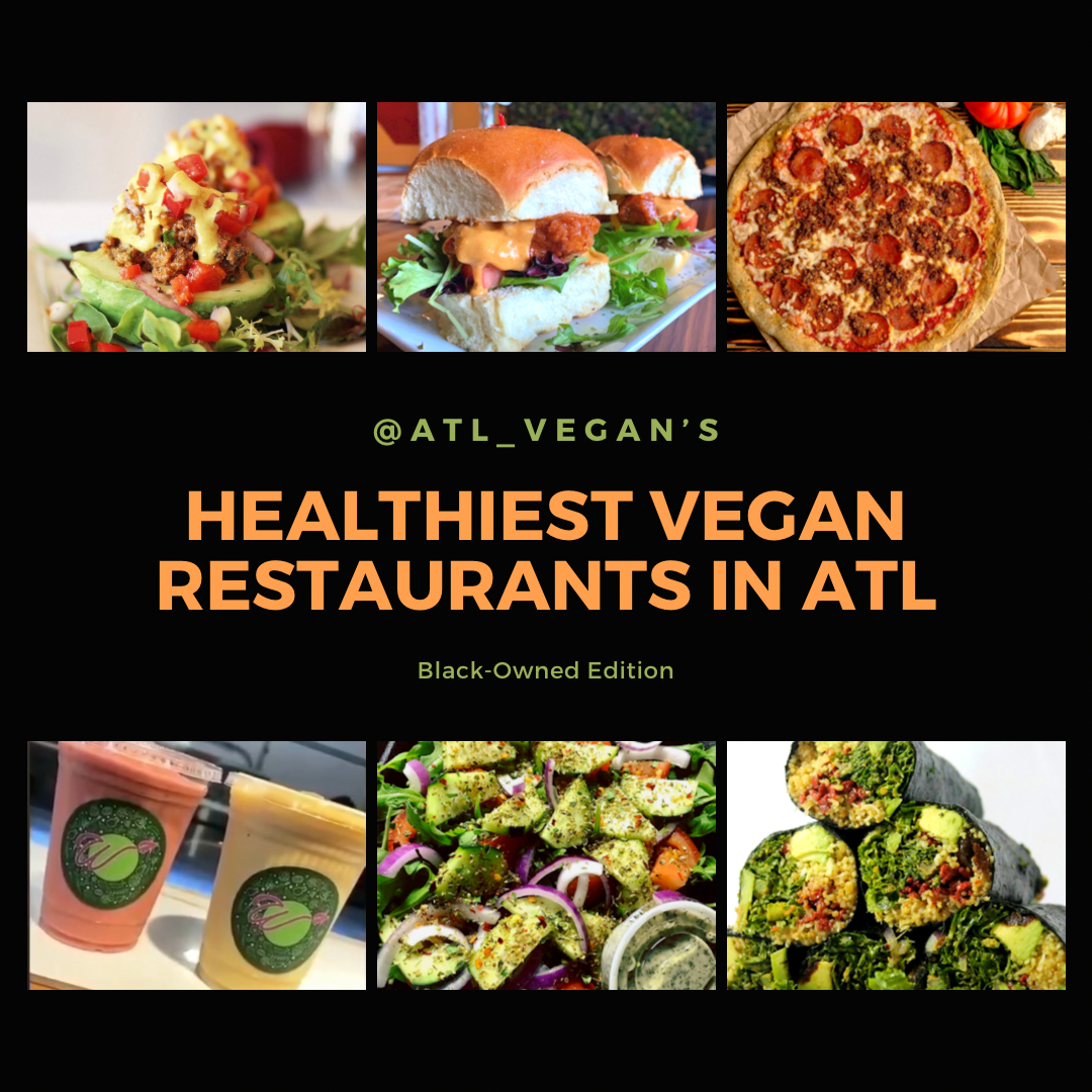 Top 6 Healthiest Vegan Black-Owned Restaurants in Atlanta